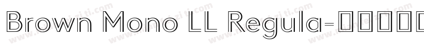 Brown Mono LL Regula字体转换